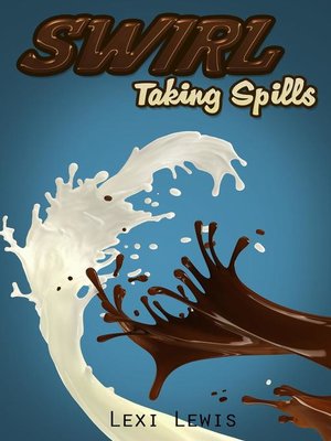 cover image of Taking Spills: Swirl, #2